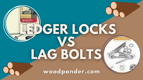 Ledger Locks Vs. Lag Bolts