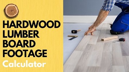 Hardwood Lumber Board Footage Calculator