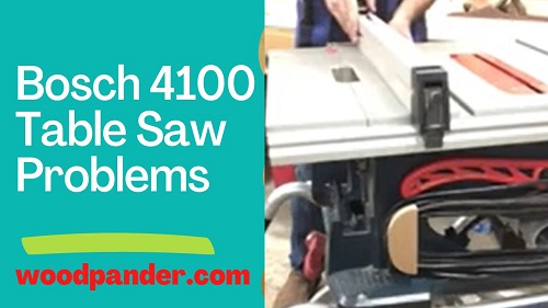 Bosch 4100 Table Saw Problems