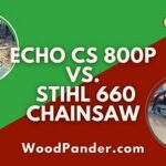 ECHO CS 800P Vs Stihl 660 Chainsaw