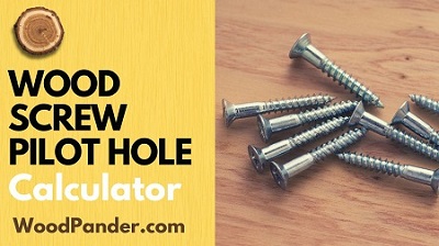 Wood Screw Pilot Hole Calculator