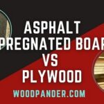 Asphalt Impregnated Board vs Plywood