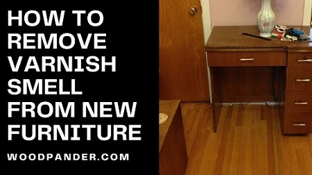 How to Remove Varnish Smell From New Furniture