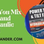 Can You Mix ATF and Hydraulic Fluid