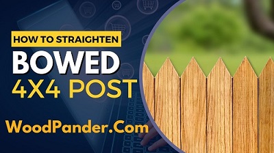 How to Straighten a Bowed 4x4 Post