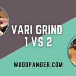 Vari Grind 1 vs 2